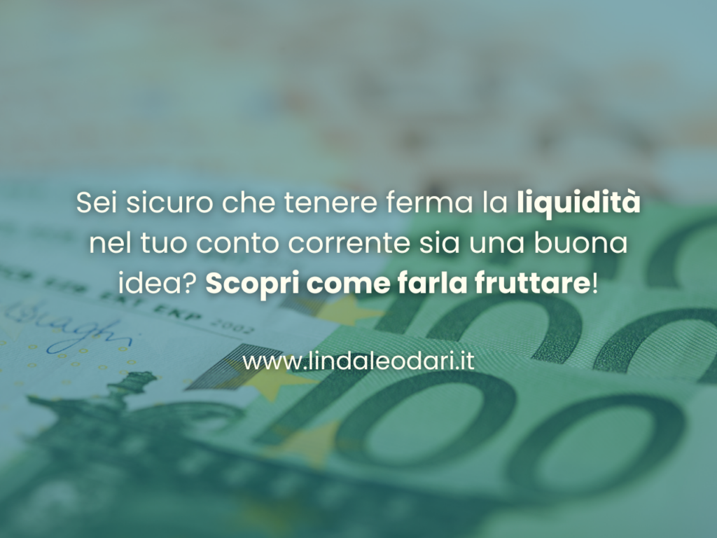 investimenti liquidità dormiente