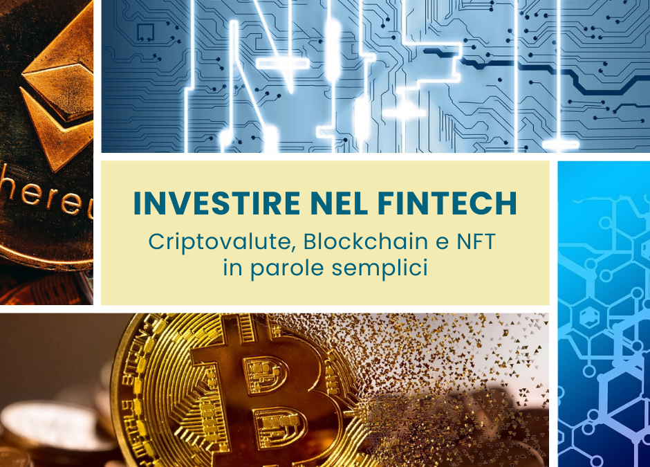 Investire nel Fintech: criptovalute, blockchain e NFT in parole semplici (Linda Leodari)
